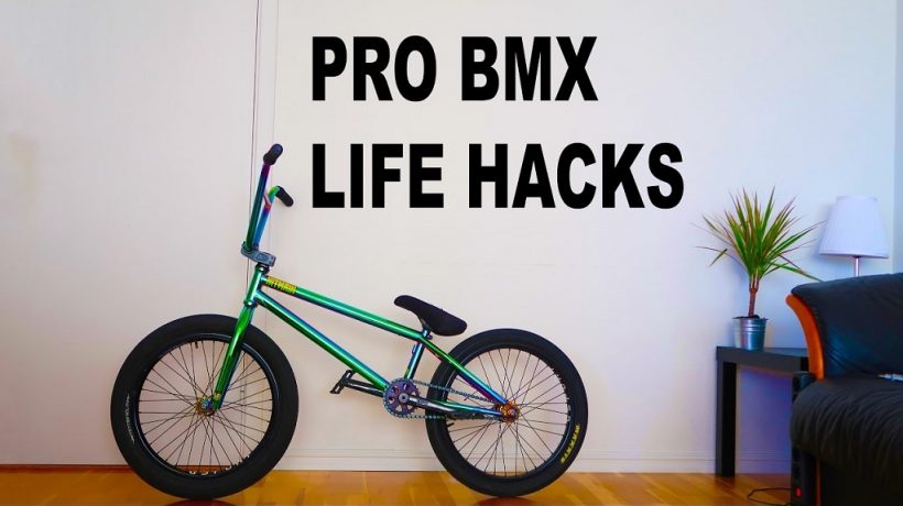 Pro BMX Bike Hacks that will Change Your LIFE