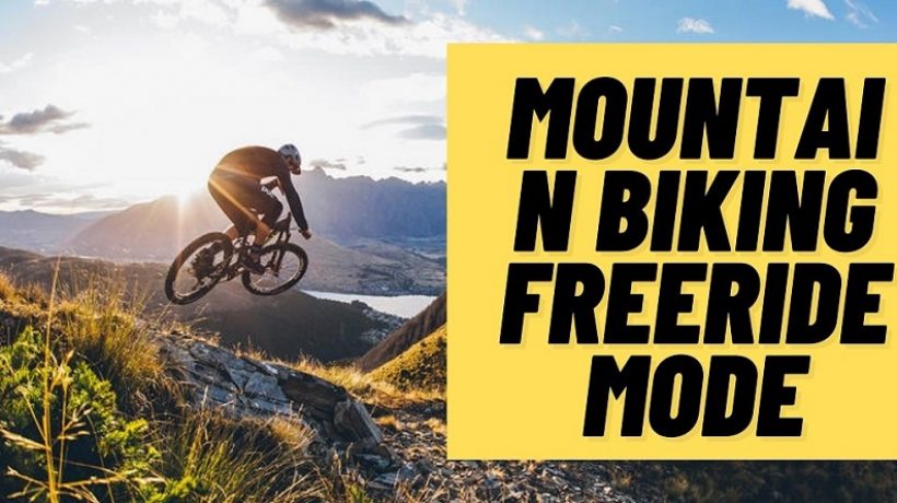 Mountain biking: freeride mode